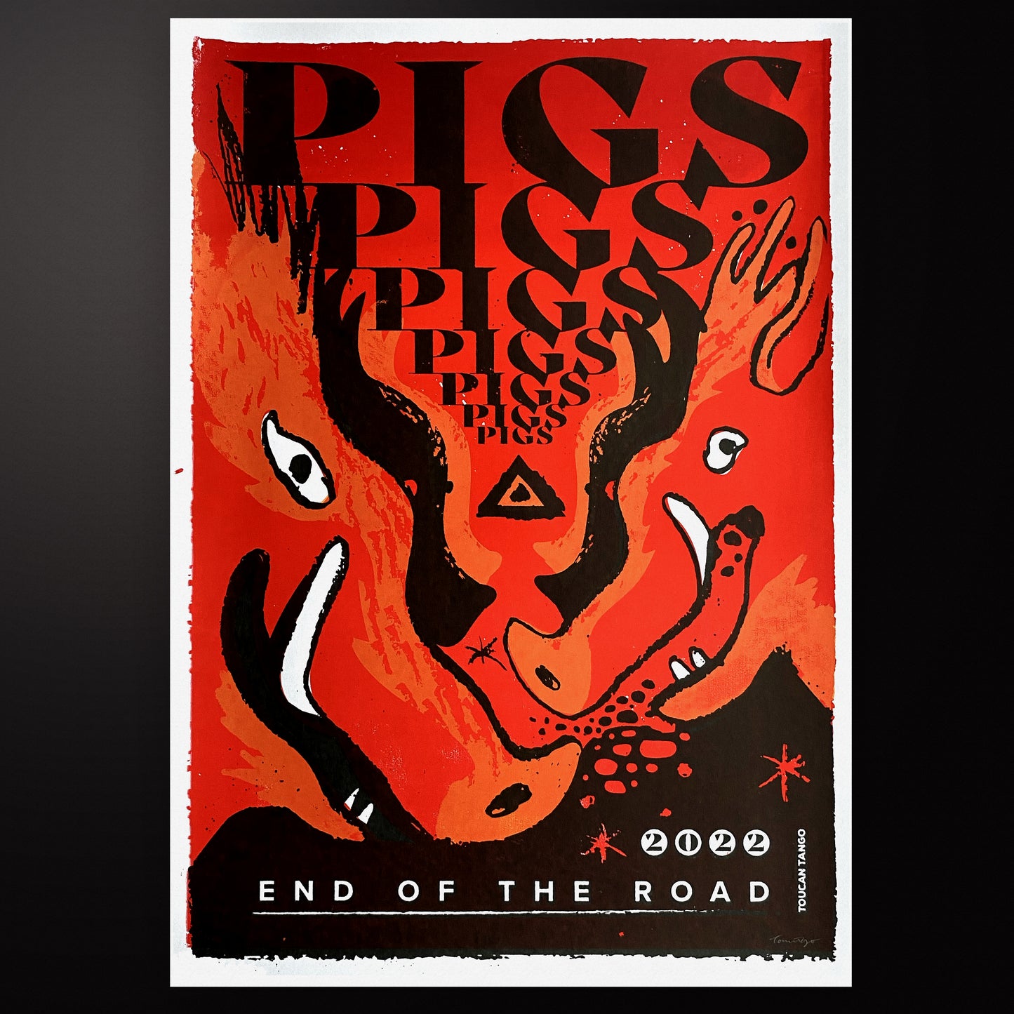 Pigs Pigs Pigs Pigs Pigs Pigs Pigs - End of the Road - 2022